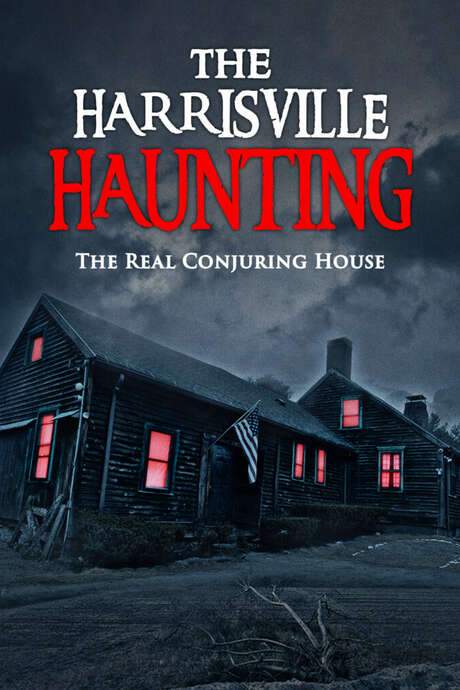 The Harrisville Haunting: The Real Conjuring House